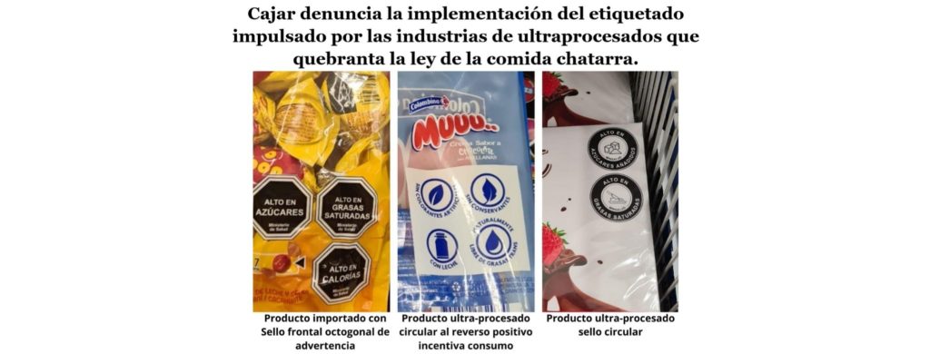 Cajar denuncia la implementación del etiquetado impulsado por las industrias de ultraprocesados que quebranta la ley de la comida chatarra.